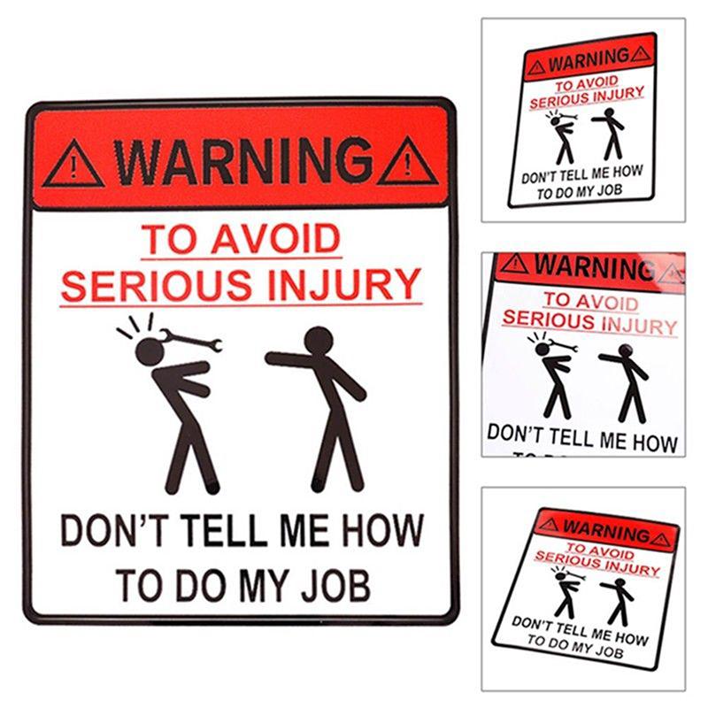 Изображение товара: 1 шт. Автомобильная наклейка предупреждающая Автомобильная наклейка для избежания серьезных травм не скажите мне, как сделать мою работу