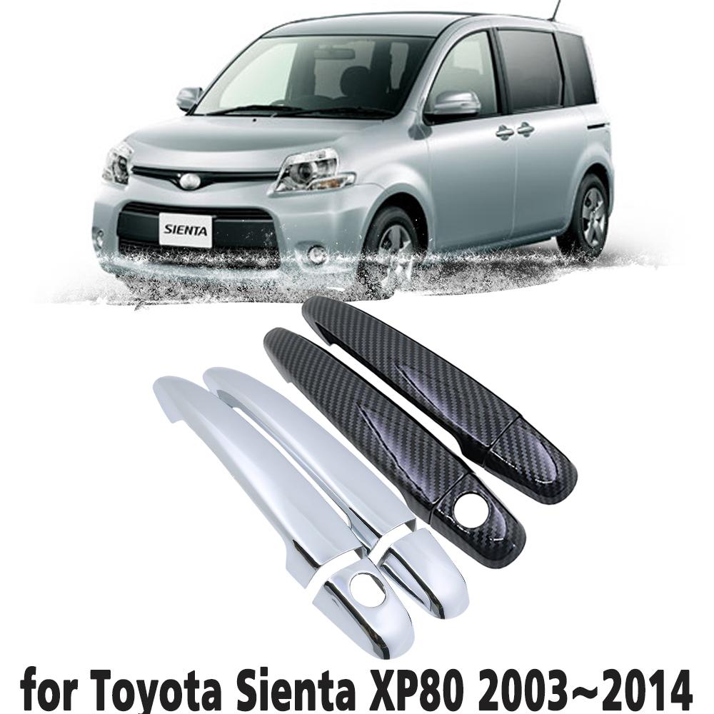 Изображение товара: Автомобильные ручки из углеродного волокна или хромированные дверные ручки, защитное покрытие для Toyota Sienta XP80 80 MK1 2003 ~ 2014, автомобильные аксессуары 2004